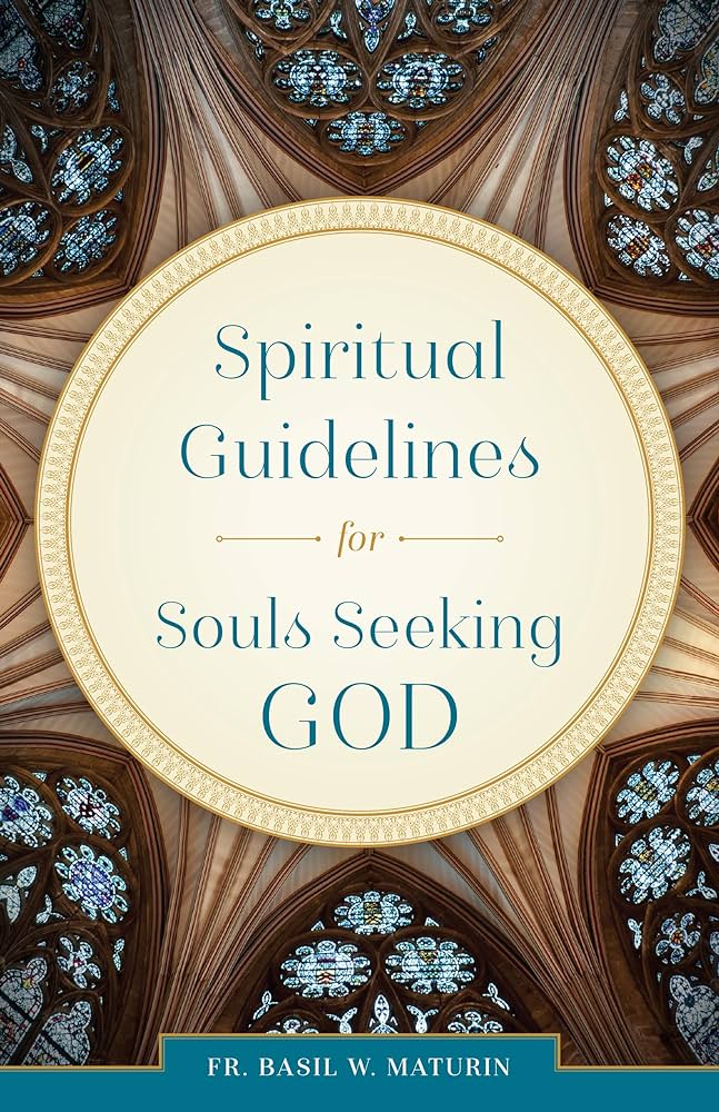 Spiritual Guidelines for Souls Seeking God